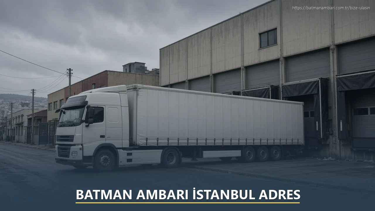 Batman Ambarı İstanbul Adres